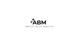 ABM — Amplify, Build, Monetize
